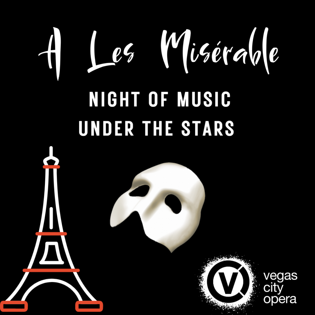 A les Miserable Night of Music Under the Stars Outline of Eiffel Tower Phantom of Opera mask Vegas City Opera Logo