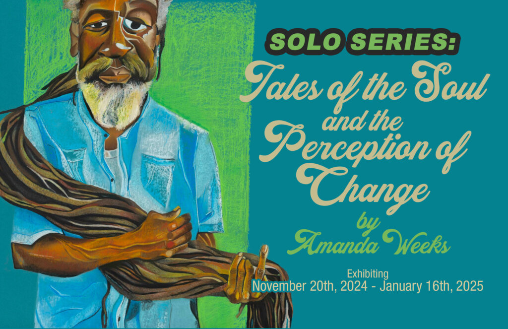 Amanda Weeks artworks with Solo Series "Tales of the Soul and the Perception of Change."